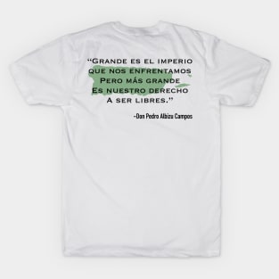 Pedro Albizu Campos Quote T-Shirt